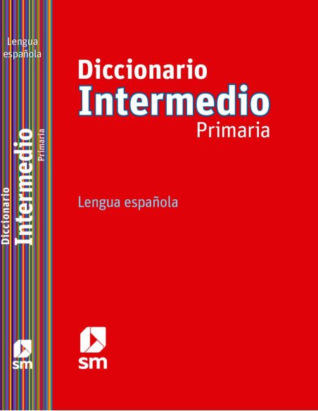 Diccionario Intermedio Primaria. Lengua Española