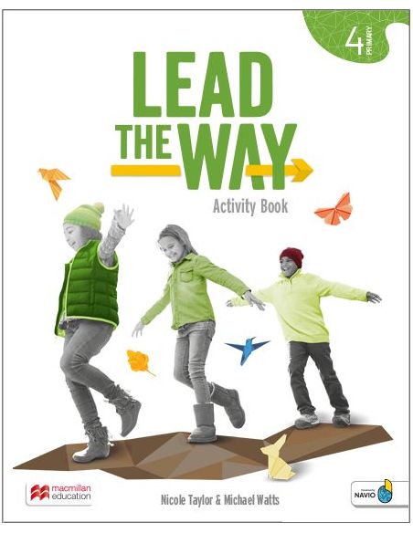 Lead The Way 4 Pupil'S Book: Libro Del Alumno De Inglés Para Ep, Con Acceso A La Versión Digital