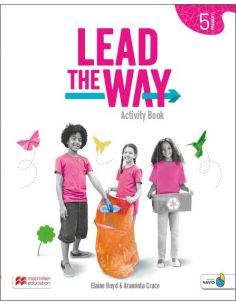 Lead The Way 5 Pupil'S Book: Libro Del Alumno De Inglés Para Ep, Con Acceso A La Versión Digital