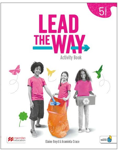 Lead The Way 5 Pupil'S Book: Libro Del Alumno De Inglés Para Ep, Con Acceso A La Versión Digital